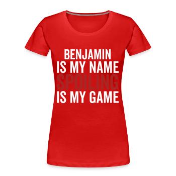 Benjamin est mon nom Spoiler est mon jeu - T-shirt bio Premium Femme - rouge - Devant - Mia (176cm)