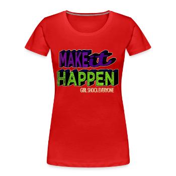 Quand il y a Idée cadeau d’anniversaire Idée cadeau - T-shirt bio Premium Femme - rouge - Devant - Mia (176cm)