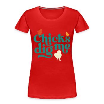 Chicks Dig Me Funny Easter Chicken - T-shirt bio Premium Femme - rouge - Devant - Mia (176cm)