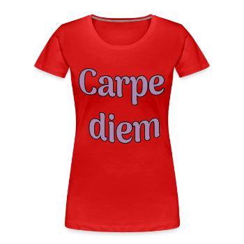 Carpe diem - Frauen Premium Bio T-Shirt - Rot - Vorne - Mia (176cm)