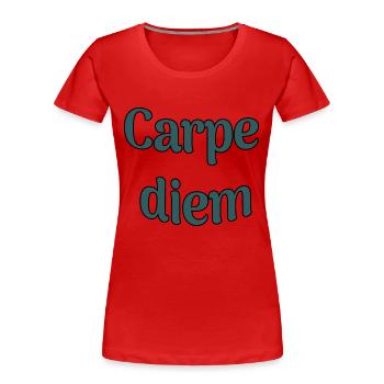 Carpe diem - Frauen Premium Bio T-Shirt - Rot - Vorne - Mia (176cm)