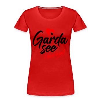 Lake garda. I love him. I love him - Women's Premium Organic T-Shirt - red - Front - Mia (176cm)