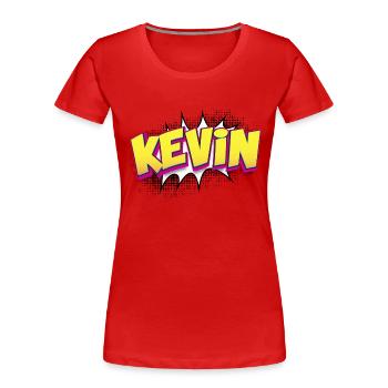 Kevin Nom personnalisé Style de bande dessinée Pop Art, Kevin - T-shirt bio Premium Femme - rouge - Devant - Mia (176cm)