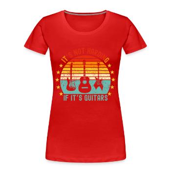 IT'S NOT HARDING IF IT'S GUITARS - Funny guitar - Women's Premium Organic T-Shirt - red - Front - Mia (176cm)