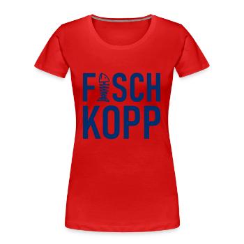 Fischkopp Fisch Fischkopf Küste Angler Fischer - Frauen Premium Bio T-Shirt - Rot - Vorne - Mia (176cm)