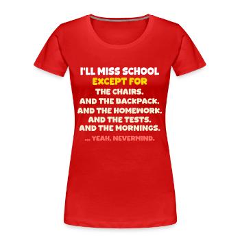 Last Day of School School Out for Summer Break - Women's Premium Organic T-Shirt - red - Front - Mia (176cm)