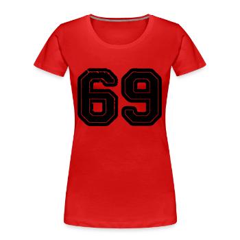 69 - Frauen Premium Bio T-Shirt - Rot - Vorne - Mia (176cm)