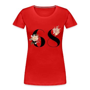 Blumen zum 68-jährigen Jubiläum (Geschenk von 68 Jahren) - Frauen Premium Bio T-Shirt - Rot - Vorne - Mia (176cm)