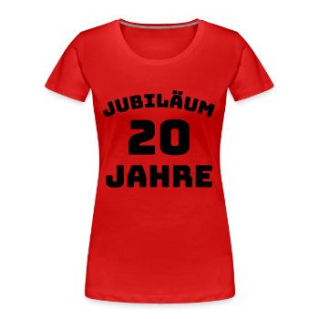 Jubiläum 20 Jahre Firmenjubiläum Gratulieren - Frauen Premium Bio T-Shirt - Rot - Vorne - Mia (176cm)