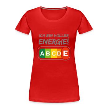 Volle Energie - Frauen Premium Bio T-Shirt - Rot - Vorne - Mia (176cm)