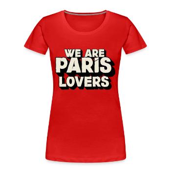 nous sommes des amoureux de Paris - T-shirt bio Premium Femme - rouge - Devant - Mia (176cm)
