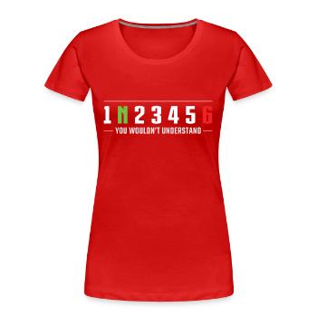 1N23456 You wouldn’t understand Motorcycle gears - Women's Premium Organic T-Shirt - red - Front - Mia (176cm)