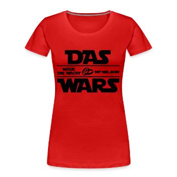das_wars_01 - Frauen Premium Bio T-Shirt - Rot - Vorne - Mia (176cm)