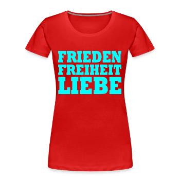 Frieden freiheit liebe - Frauen Premium Bio T-Shirt - Rot - Vorne - Mia (176cm)
