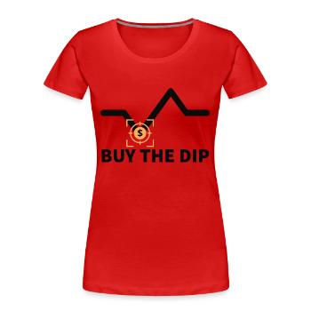 Buy the Dip Trader Börse Kaufen Aktien Krypto Geld - Frauen Premium Bio T-Shirt - Rot - Vorne - Mia (176cm)