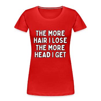 The More Hair I Lose The More Head I Get - Women's Premium Organic T-Shirt - red - Front - Mia (176cm)