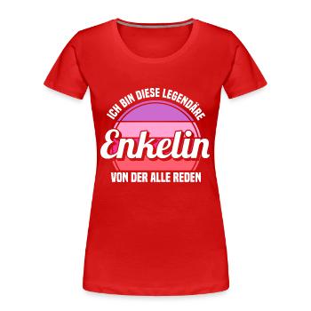 Enkelin - Frauen Premium Bio T-Shirt - Rot - Vorne - Mia (176cm)