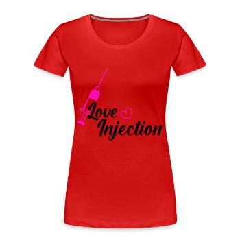 injection d’amour - T-shirt bio Premium Femme - rouge - Devant - Mia (176cm)