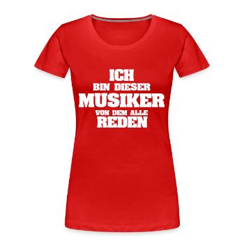 Musicien - T-shirt bio Premium Femme - rouge - Devant - Mia (176cm)