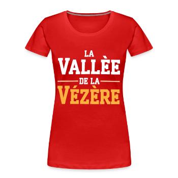 La vallée de la Vézère - T-shirt bio Premium Femme - rouge - Devant - Mia (176cm)