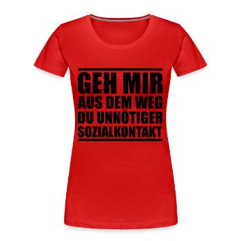 Dicton drôle image humour drôle idée cadeau - T-shirt bio Premium Femme - rouge - Devant - Mia (176cm)