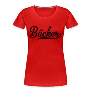 Bäcker - Frauen Premium Bio T-Shirt - Rot - Vorne - Mia (176cm)