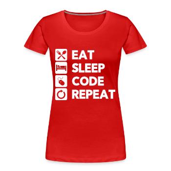 Eat Sleep Code Repeat Coder Programmer Software De - Frauen Premium Bio T-Shirt - Rot - Vorne - Mia (176cm)