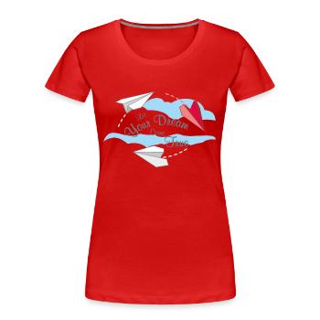 Lassen Sie Ihren Traum wahr werden - Frauen Premium Bio T-Shirt - Rot - Vorne - Mia (176cm)
