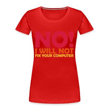 Ne pas réparer votre ordinateur - T-shirt bio Premium Femme - rouge - Devant - Mia (176cm)