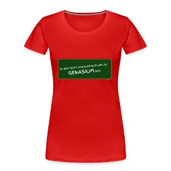 GENASIUM - Gymnasium falsch geschrieben ABIfeier - Frauen Premium Bio T-Shirt - Rot - Vorne - Mia (176cm)