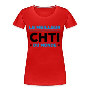 Nord / Ch'ti / Chti / Nordiste / Biloute Nordiste - T-shirt bio Premium Femme - rouge - Devant - Mia (176cm)