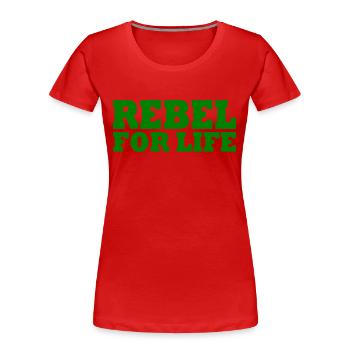 Rebelle pour la vie - T-shirt bio Premium Femme - rouge - Devant - Mia (176cm)