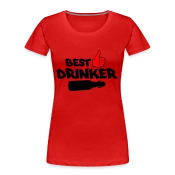 best drinker - Frauen Premium Bio T-Shirt - Rot - Vorne - Mia (176cm)