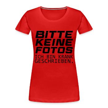bitte keine fotos - Frauen Premium Bio T-Shirt - Rot - Vorne - Mia (176cm)