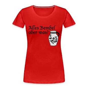 Alles Bembel - Apfelwein - Frauen Premium Bio T-Shirt - Rot - Vorne - Mia (176cm)