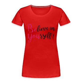 Be you - Frauen Premium Bio T-Shirt - Rot - Vorne - Mia (176cm)