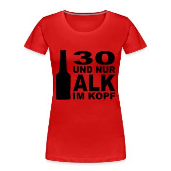 30_alk_im_kopf - Frauen Premium Bio T-Shirt - Rot - Vorne - Mia (176cm)