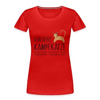 Vorsicht Kampfkatze Mieze Geschenk Idee - Frauen Premium Bio T-Shirt - Rot - Vorne - Mia (176cm)