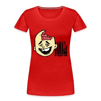 Dumm behindert Idiot - Frauen Premium Bio T-Shirt - Rot - Vorne - Mia (176cm)