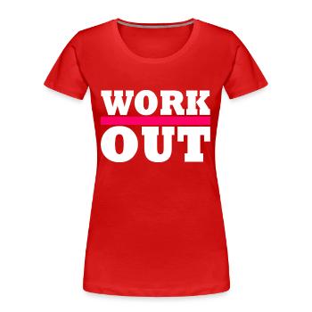 Workout - Frauen Premium Bio T-Shirt - Rot - Vorne - Mia (176cm)