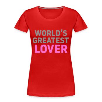 World's greatest Lover Macho selbstbewusst Satire - Frauen Premium Bio T-Shirt - Rot - Vorne - Mia (176cm)
