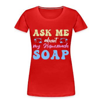 Soap Making Handmade soap - Women's Premium Organic T-Shirt - red - Front - Mia (176cm)