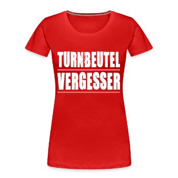 Turnbeutel Vergesser Sportunterricht für Schüler - Frauen Premium Bio T-Shirt - Rot - Vorne - Mia (176cm)