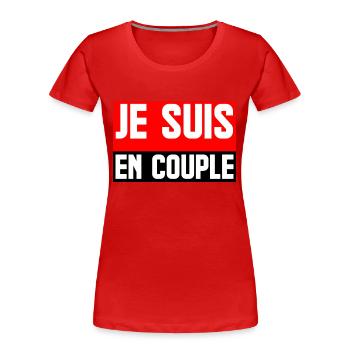 je suis en couple - T-shirt bio Premium Femme - rouge - Devant - Mia (176cm)