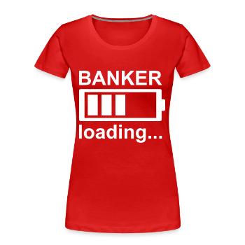 Bankkaufmann Ausbildung Bank Studium Bankkauffrau - Frauen Premium Bio T-Shirt - Rot - Vorne - Mia (176cm)