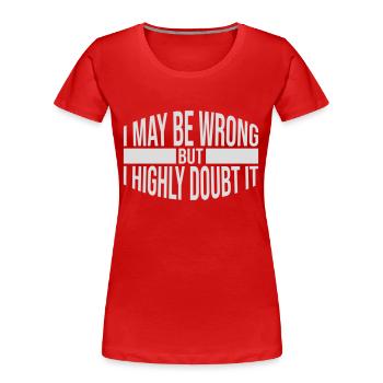 Je peux me tromper - T-shirt bio Premium Femme - rouge - Devant - Mia (176cm)