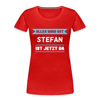 Stefan Name Design für stolze Stefans - Frauen Premium Bio T-Shirt - Rot - Vorne - Mia (176cm)