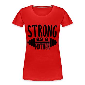 Forte comme une mère - T-shirt bio Premium Femme - rouge - Devant - Mia (176cm)