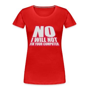 not fix your computer - Women's Premium Organic T-Shirt - red - Front - Mia (176cm)