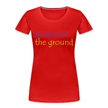 Gardez-le dans le sol Lützerath Spruch - T-shirt bio Premium Femme - rouge - Devant - Mia (176cm)